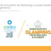 Segundo encuentro de Glamping y nuevas modalidades de alojamiento