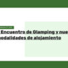 II Encuentro de Glamping y nuevas modalidades de alojamiento